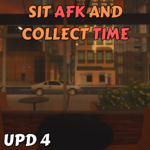 Sit AFK and collect TIME 