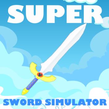 [UPDATE!] Super Sword Simulator [ALPHA]