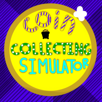 Coin Collecting Simulator - Testing Place