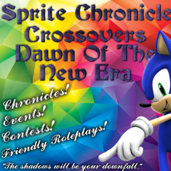 Sprite Chronicle Crossover-The Dawn Of The New Era