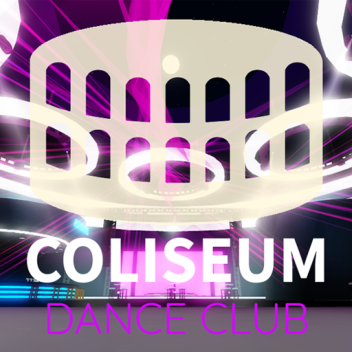 COLISEUM | Dance Club