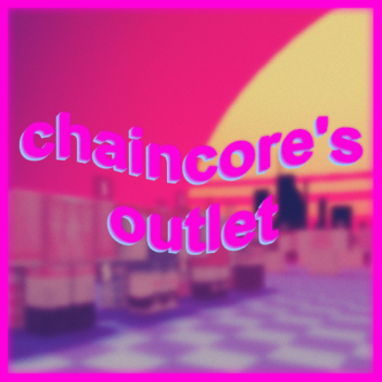 chaincore's outlet