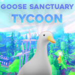 Goose Sanctuary Tycoon
