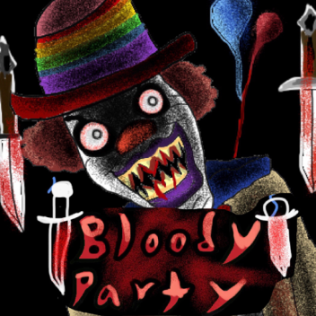 BloodyParty 血腥派对 [Horror]