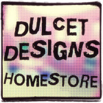 Dulcet Designs Homestore