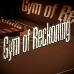 Gym of Reckoning