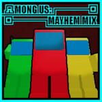 🔪 Among Us: Mayhem Mix