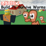 Build To Survive Worms! [2009 Game Recreation]