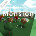 👍 Mansion Tycoon 3.0 👍