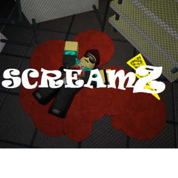 ScreamZ [NEW]