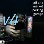 [v4] Matt City Market - Parking Garage