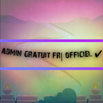 Admin Gratuit FR | Officiel ✔