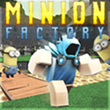 Minion Factory Tycoon