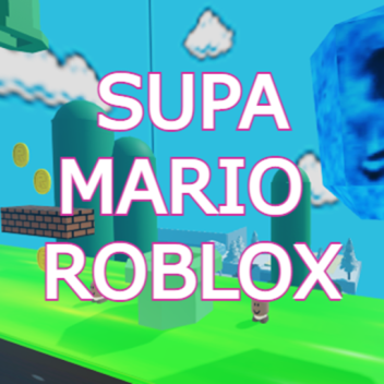 Supa Mario ROBLOX