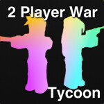 2Player War Tycoon
