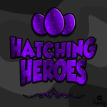 [🚨EVENT🚨] Hatching Heroes