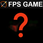 🏹FPS GAME [July Update]