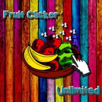 Fruit Clicker Unlimited