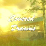 Covered Dreams