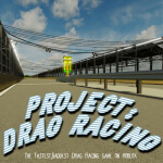Project: Drag Racing (New Map!)