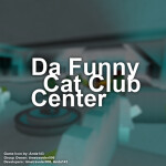 Da Funny Cat Club Center (Legacy)