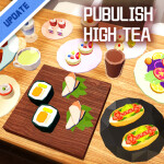 ☕Publish High Tea Simulator🎂