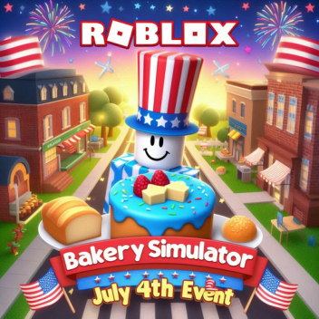 🦅Event vom 4. Juli🇺🇸Bäckersimulator