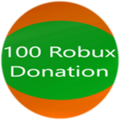 100 ROBUX DONATE - Roblox