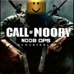 Call Of Nooby: Noob Ops Remastered (EARLY BETA)