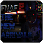 FNaF 2: The New Arrivals 
