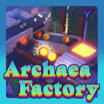 🌹 Archaea Factory ⚒️ 