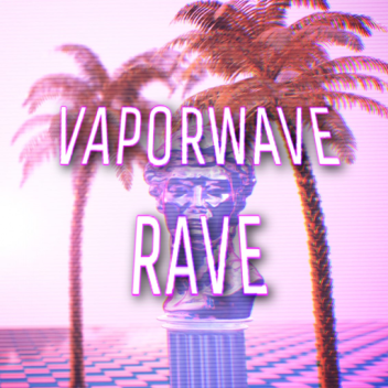 Vaporwave Rave
