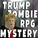Trump Zombie Mystery RPG [NEW UPDATE]