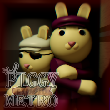 Piggy - Ex Metro