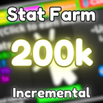 [2x EVENT] Stat Farm Incremental 🔋