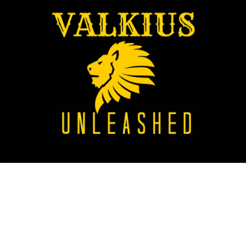 VALKIUS Unleashed! [NOT OUT!]