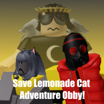 Save Lemonade Cat Adventure Obby!