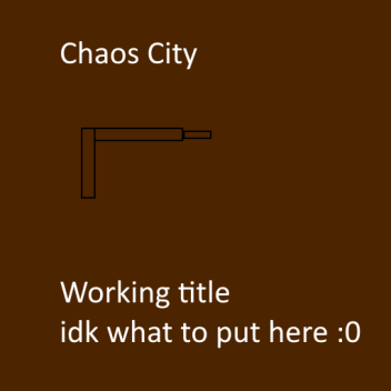 Chaos city