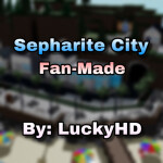 Sepharite City Speculation!