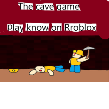 the cave game
