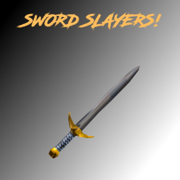 Sword Slayers! 