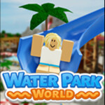 Water Park World [Beta]