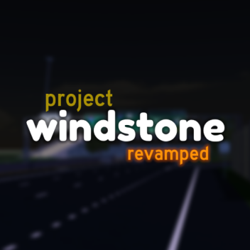 Project: Windstone Revamped
