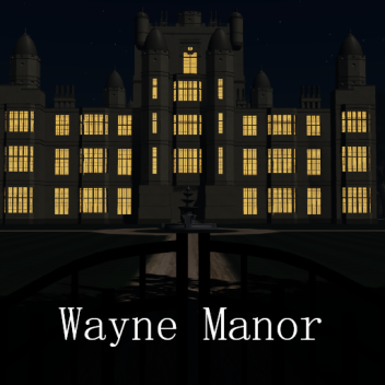 Wayne Manor
