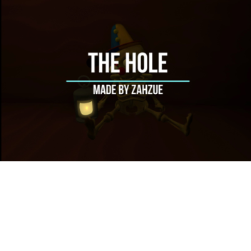 The Hole....