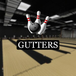 Gutters Bowling!🎳