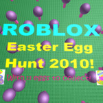 ROBLOX Easter Egg Hunt!