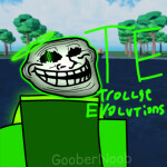 [2X PARADOX!] Trollge Evolutions