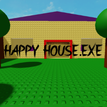 Happy house.exe