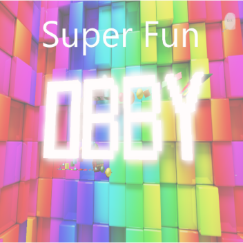 Super Fun Obby